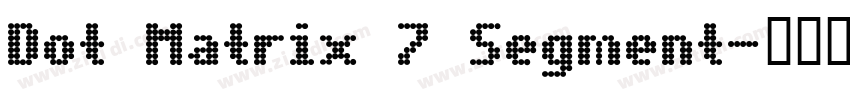 Dot Matrix 7 Segment字体转换